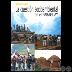 LA CUESTIÓN SOCIOAMBIENTAL EN EL PARAGUAY - Autor: RAMÓN FOGEL - Año 1998